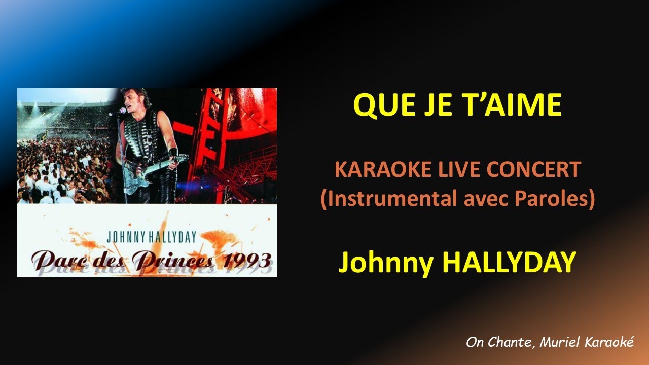 QUE JE T'AIME Karaoke Live concert - Johnny Hallyday HQ