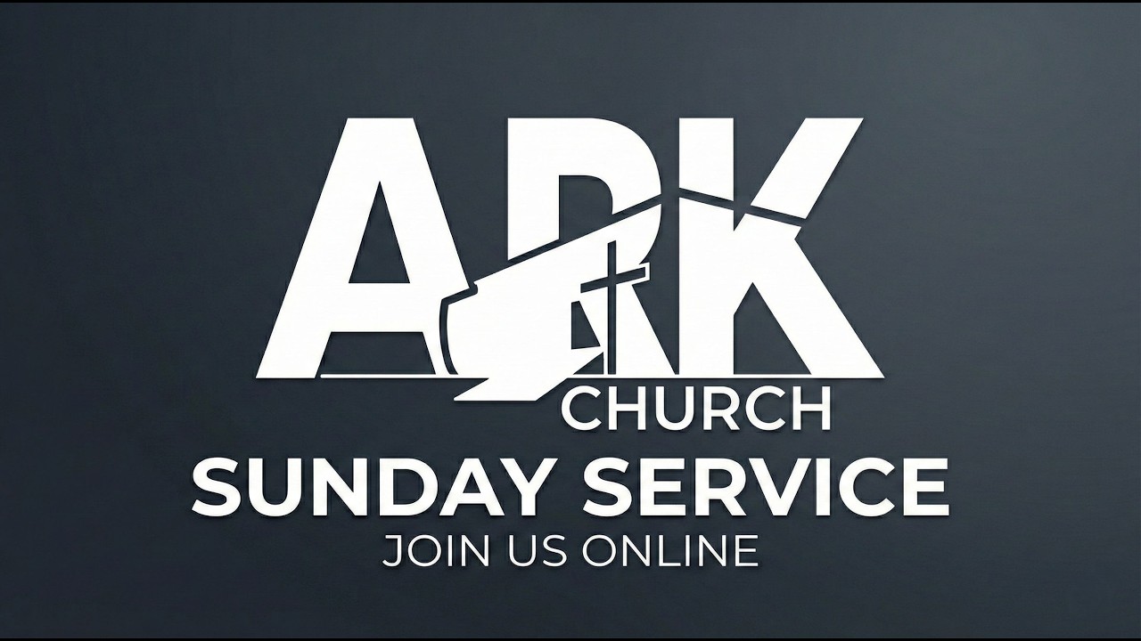 12/28/25 Ark Church Sunday Service