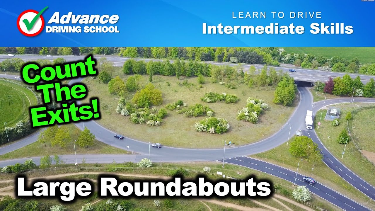 Large Roundabouts  |  Intermediate Driving Skills