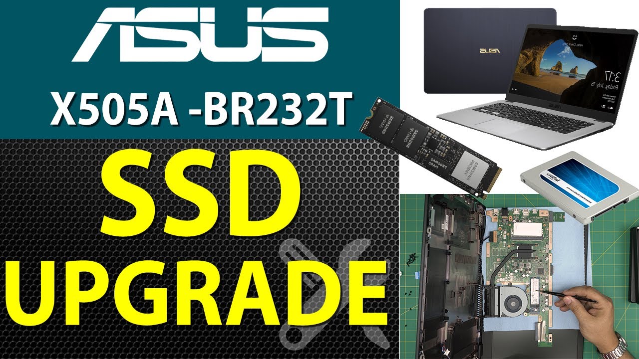 How to Upgrade Storage SSD-HDD for ASUS X505A - BR232T Laptop | Step by Step