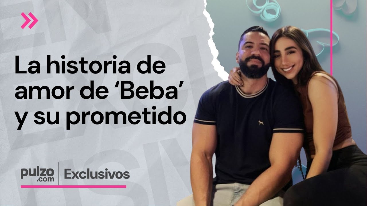 'Beba' y Andrés Gómez: la exparticipante del Desafío nos cuenta su historia de amor | Pulzo