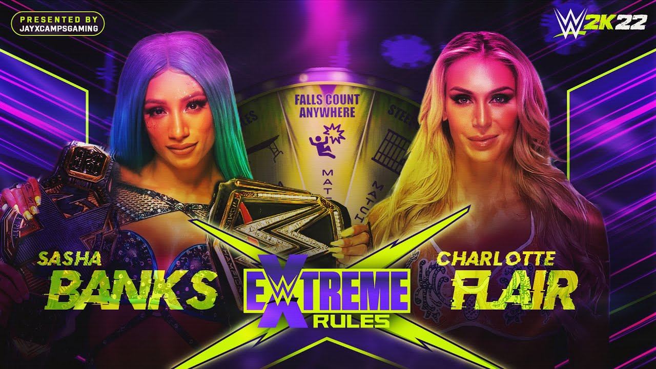 WWE 2K22 Universe  - Extreme Rules - Sasha Banks vs Charlotte Flair - Falls Count Anywhere Match