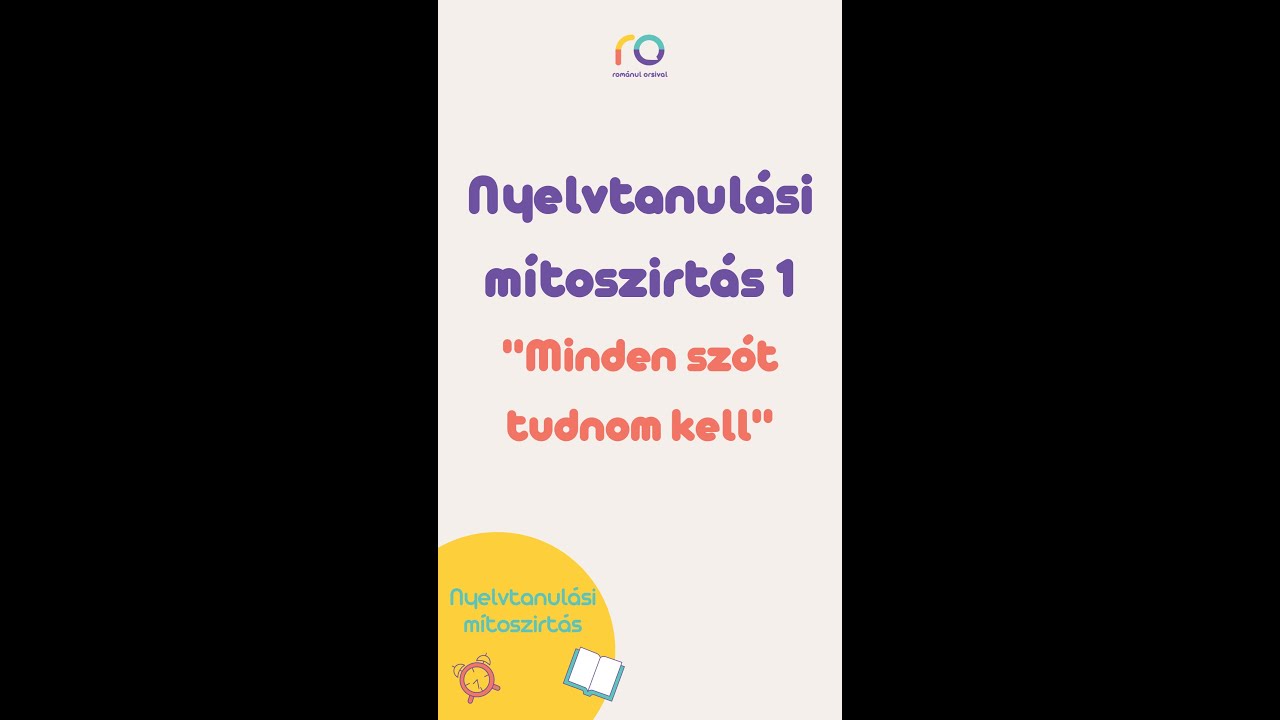 Román nyelvtanulási mítoszirtó - 1. rész