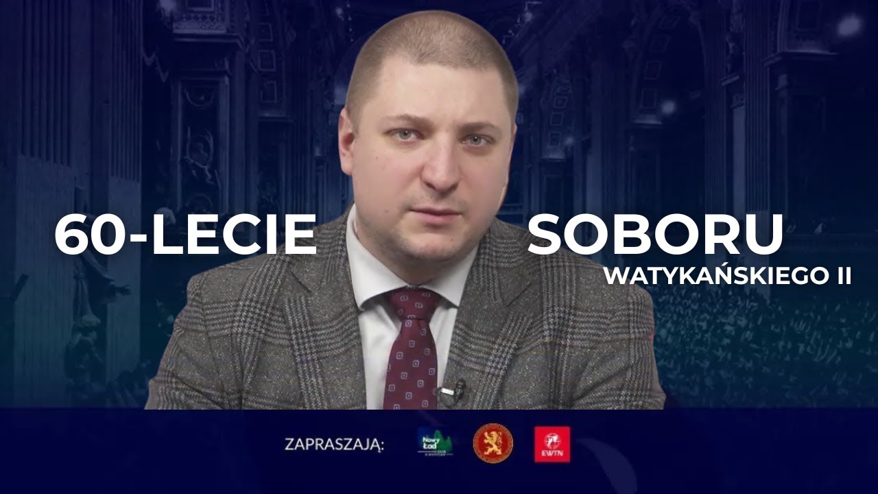 NA ŻYWO | 60-lecie Soboru Watykańskiego II &ndash; Paweł Chmielewski, Ordo Iuris | STACJA DIALOG