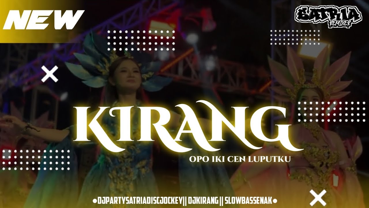 DJ KIRANG || OPO IKI CEN LUPUTKU || DJ PARTY 