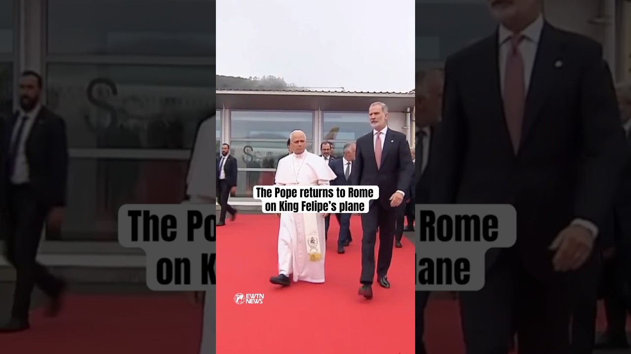 Pope Leo returns to Rome on King Felipe&rsquo;s plane