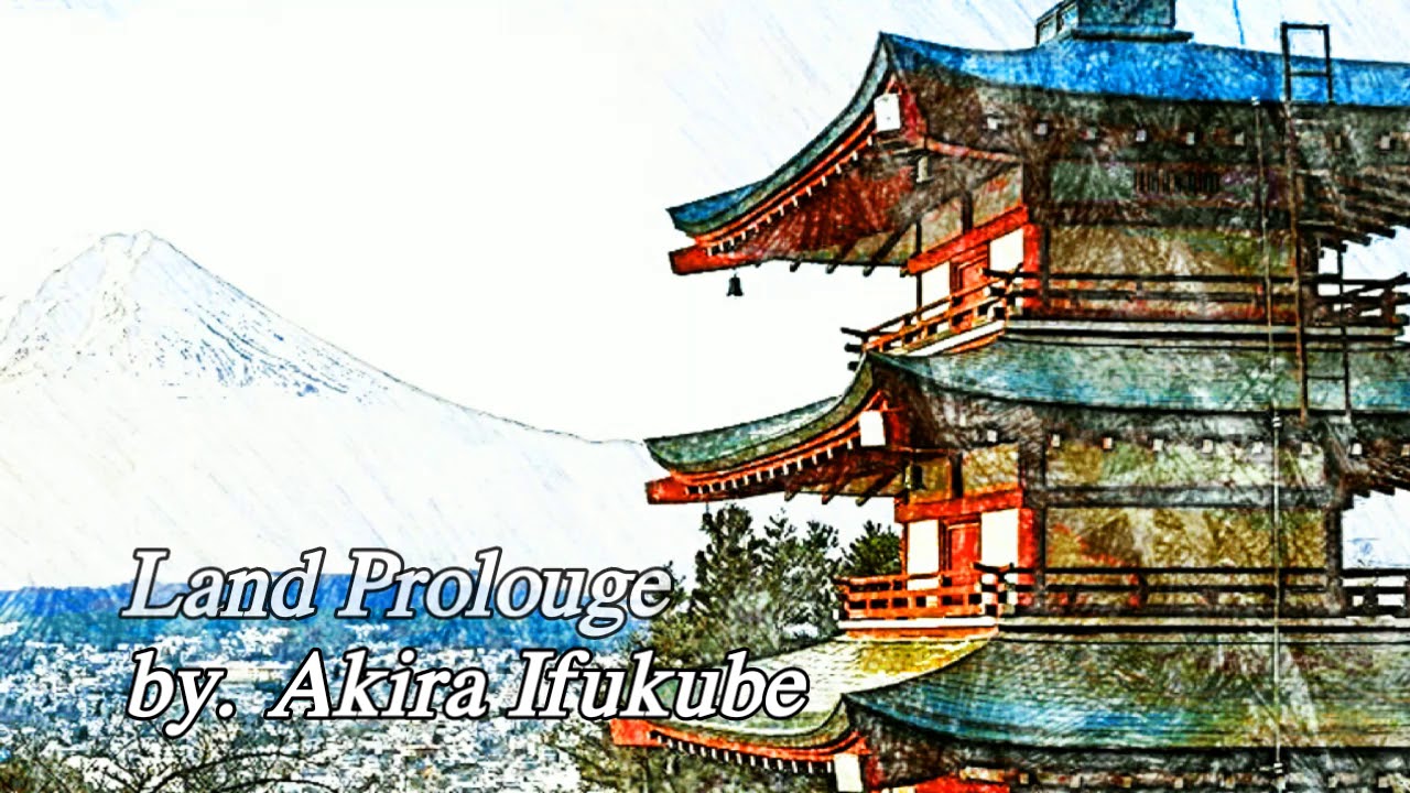 Akira Ifukube - Land Prolouge