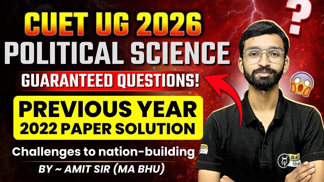 Challenges to nation-building | CUET Political Science Previous Year Paper Solution | CUET PYQs 2022
