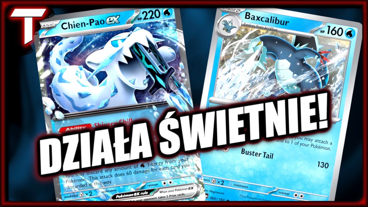 Najprostsze rozwiązania są najlepsze! | Chien-Pao EX/Baxcalibur Deck | Karty Pokemon