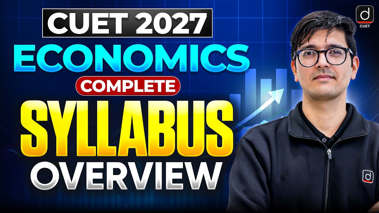📘 CUET 2027 Economics Syllabus Update | Complete Analysis