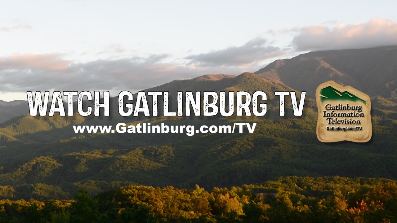 Gatlinburg TV Visitor Information
