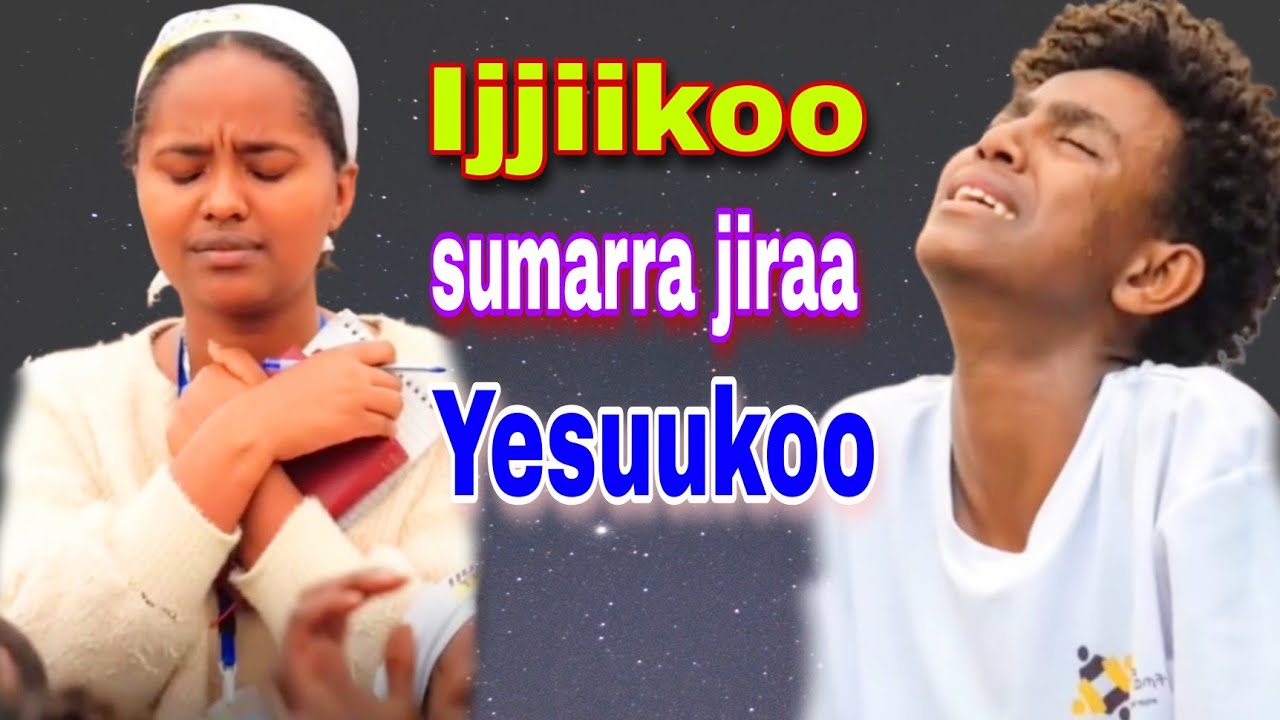 Ijjiikoo sumarra jiraa Yesuukoo firriiyyu nama dhiisa!😭 #Faarfannaa-#Afaan-#Oromoo!