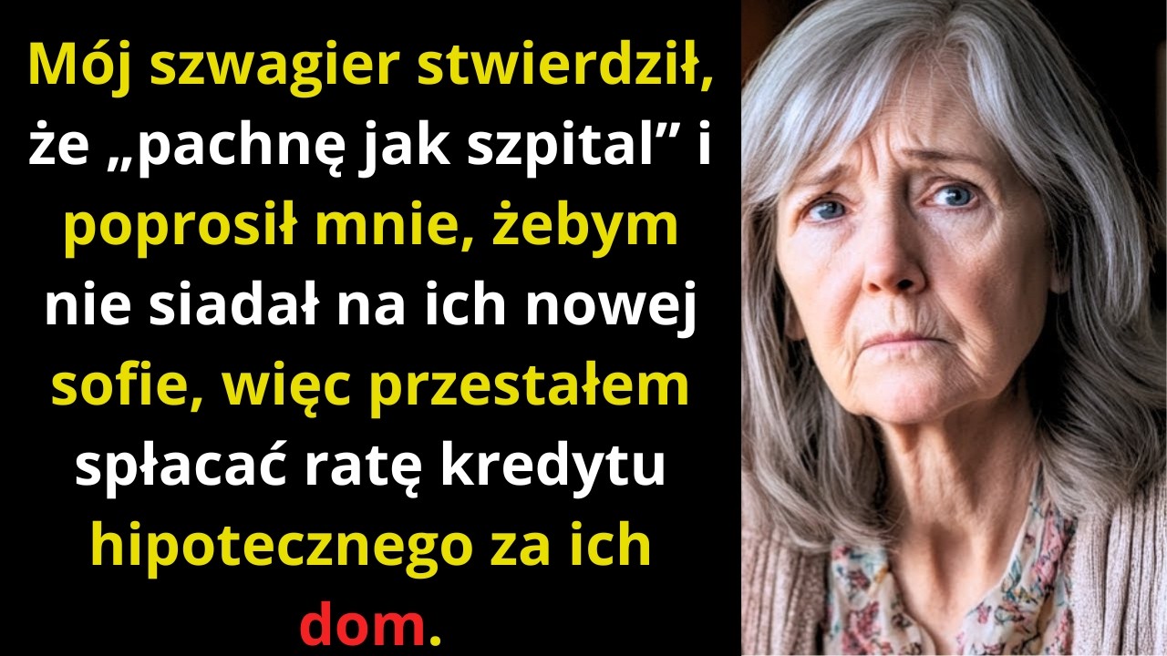 „Pachniesz szpitalem, nie siadaj na kanapie” – Spłaciłam ich kredyt, a zięć tak mnie upokorzył  Gorz