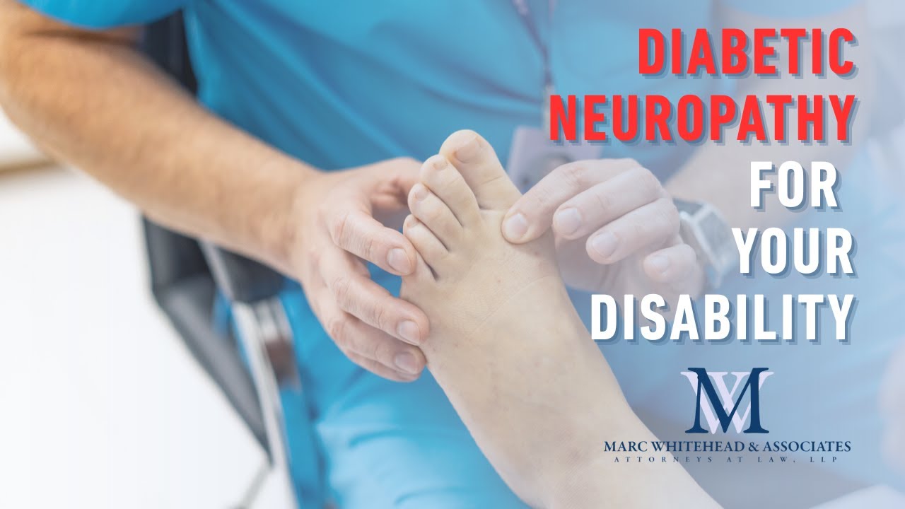 How Do You Prove Diabetic Neuropathy Qualifies You For Disability Insurance Benefits