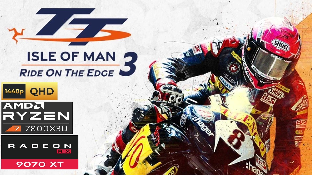 TT Isle Of Man Ride on the Edge 3 - RX 9070 XT - Ryzen 7 7800X3D - 1440P Ultra