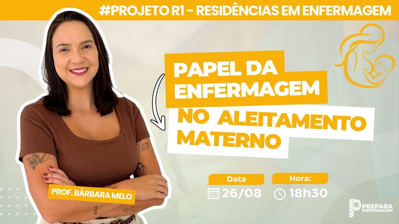 Projeto R1 - O Papel da Enfermagem no Aleitamento  Materno 