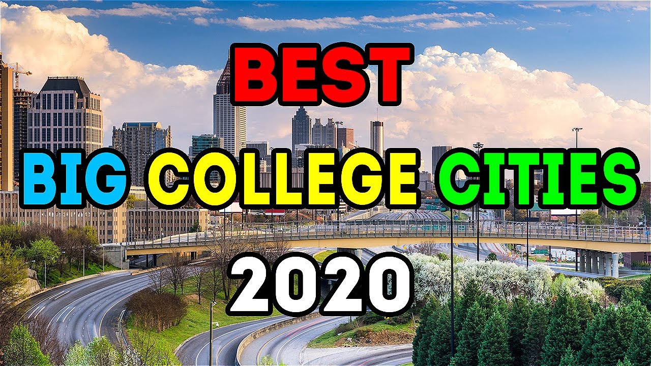 Top 10 BEST Big College Cities to Live in America for 2020