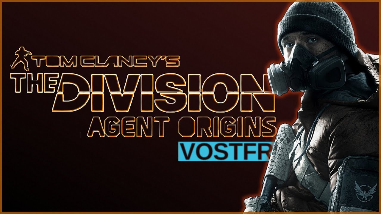 The Division Agent Origins - LE Film en version longue à (re)découvrir ! [VOSTFR]