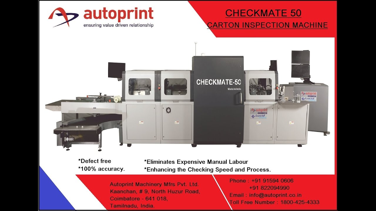 AUTOPRINT||CHECKMATE50||Carton Inspection Machine||MALAYSIA CLIENT||Coimbatore||India