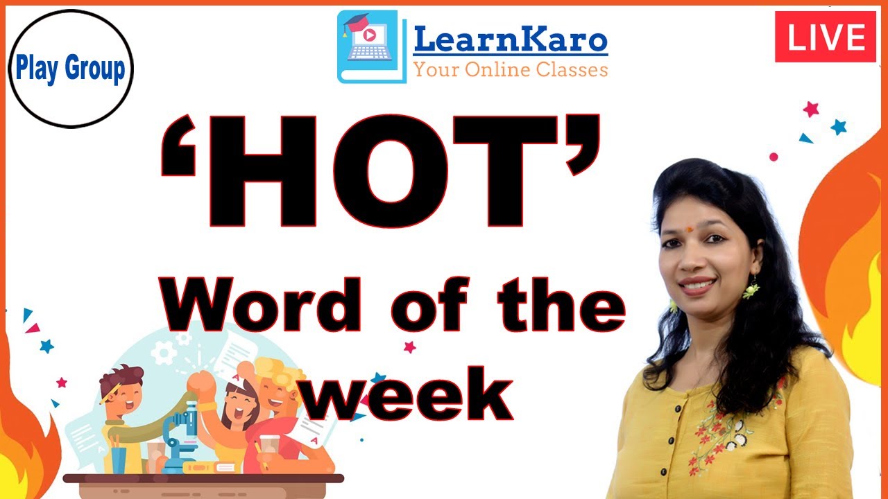 Play Group I Word of the week (HOT)