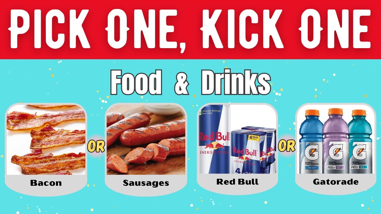 Pick ONE Kick ONE - Food and Drinks Edition | Hot Quiz
