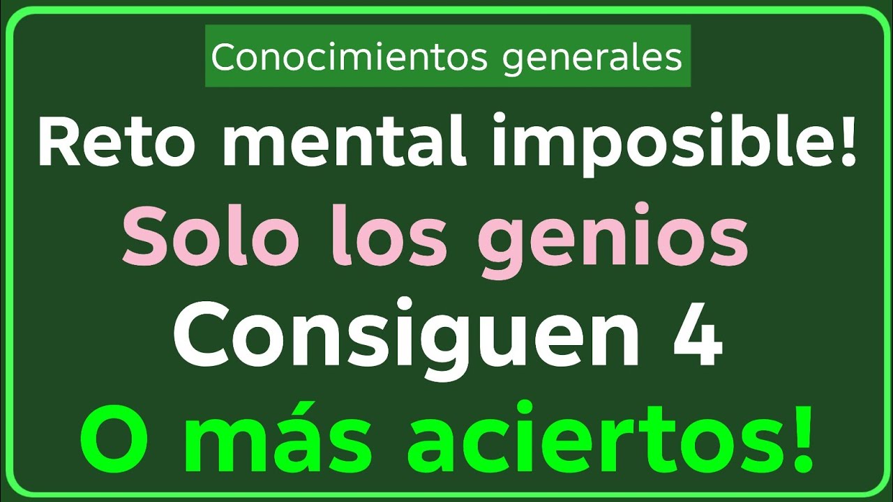 🔥 Reto Mental IMPOSIBLE 🤯 | Solo los Genios Logran 4 o Más Aciertos 🧠💥