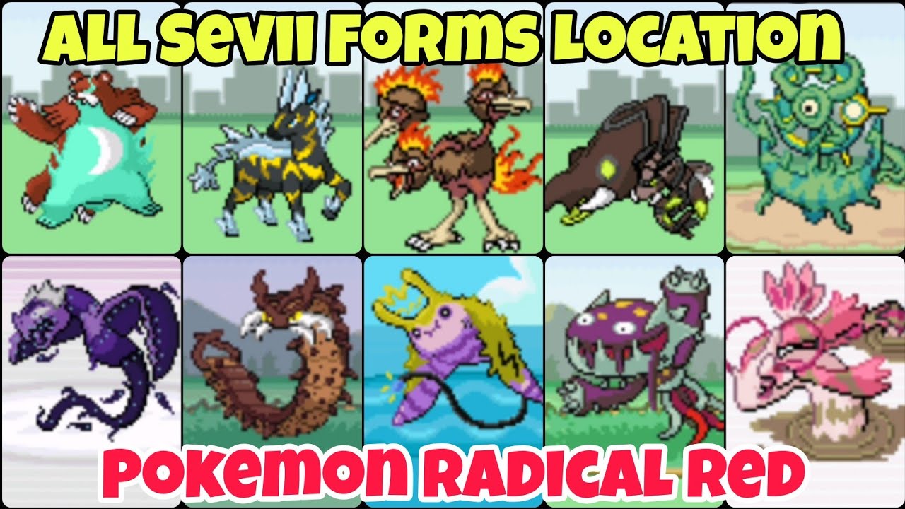 All Pokemon Seviian Forms Location In Pokemon Radical Red
