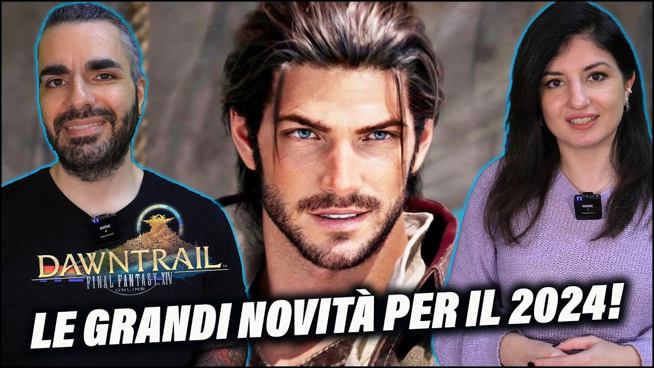 GRANDI NOVITÀ PER FINAL FANTASY! Il Fan Festival e FFXIV Dawntrail #sponsorizzatodaSquareEnix