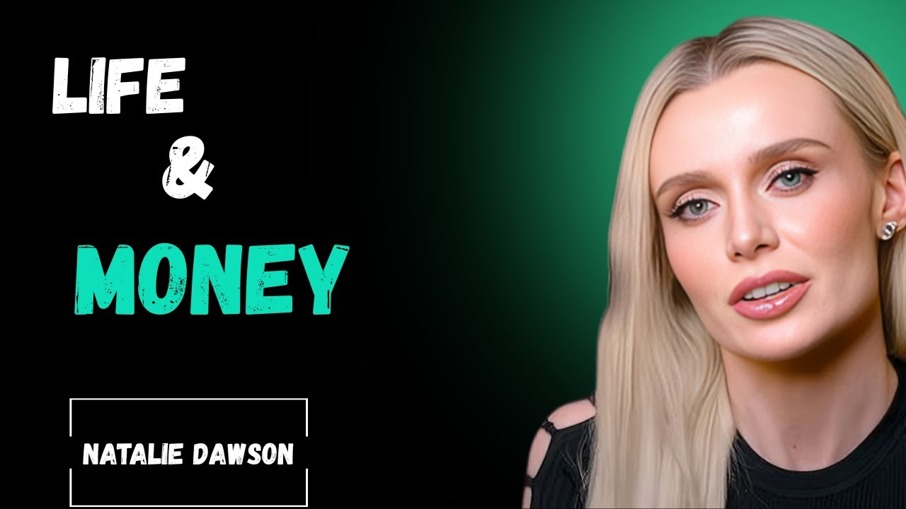 Natalie Dawson: The Truth About Life and Money