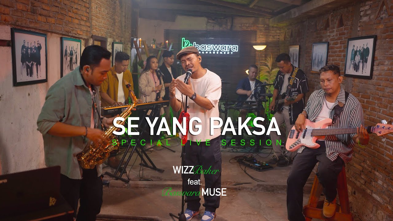 Wizz Baker feat. Baswara Muse | Se Yang Paksa (Live from Session)