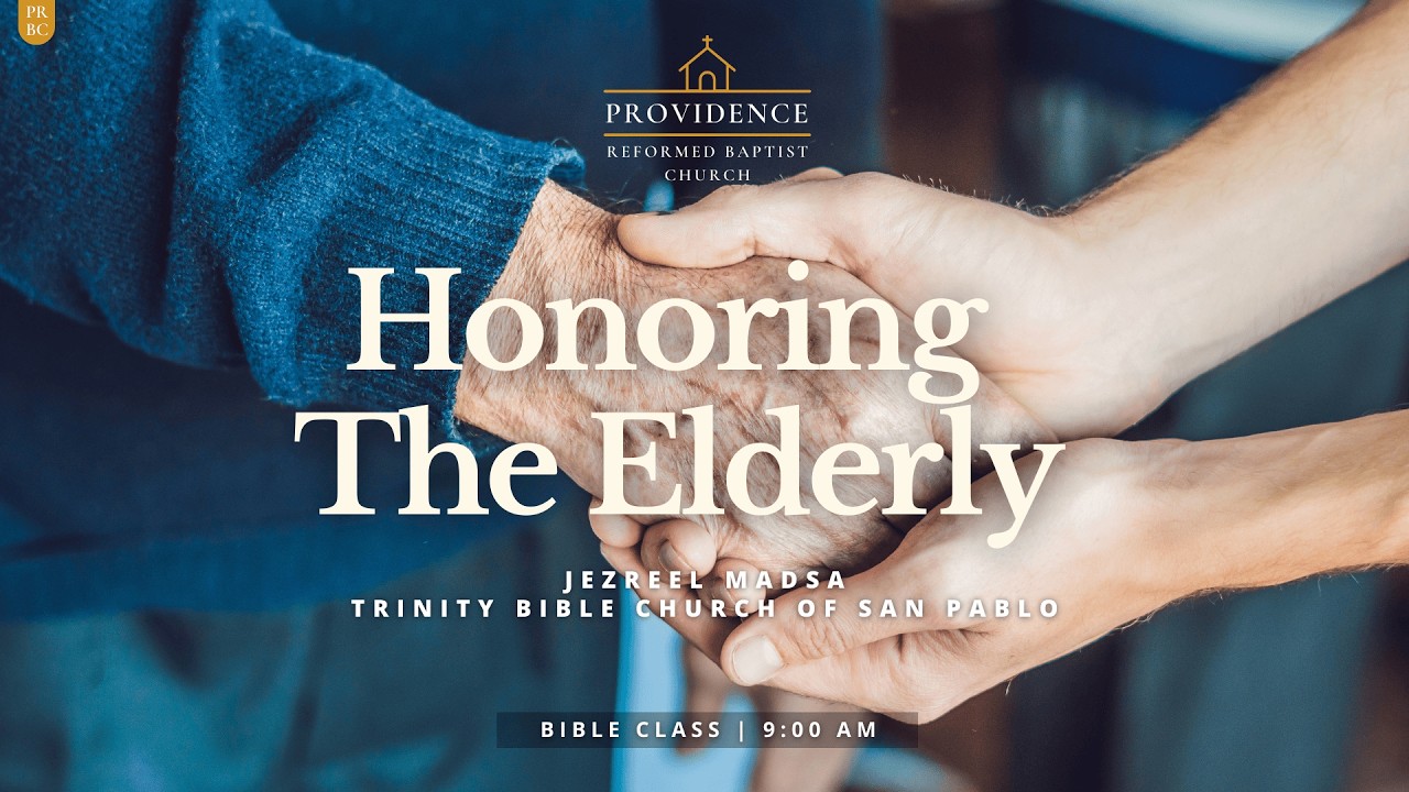 Bible Class | Honoring the Elderly