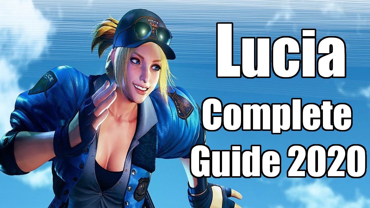 Street Fighter V CE Lucia complete character guide (Tips & tricks for beginners and intermediates)