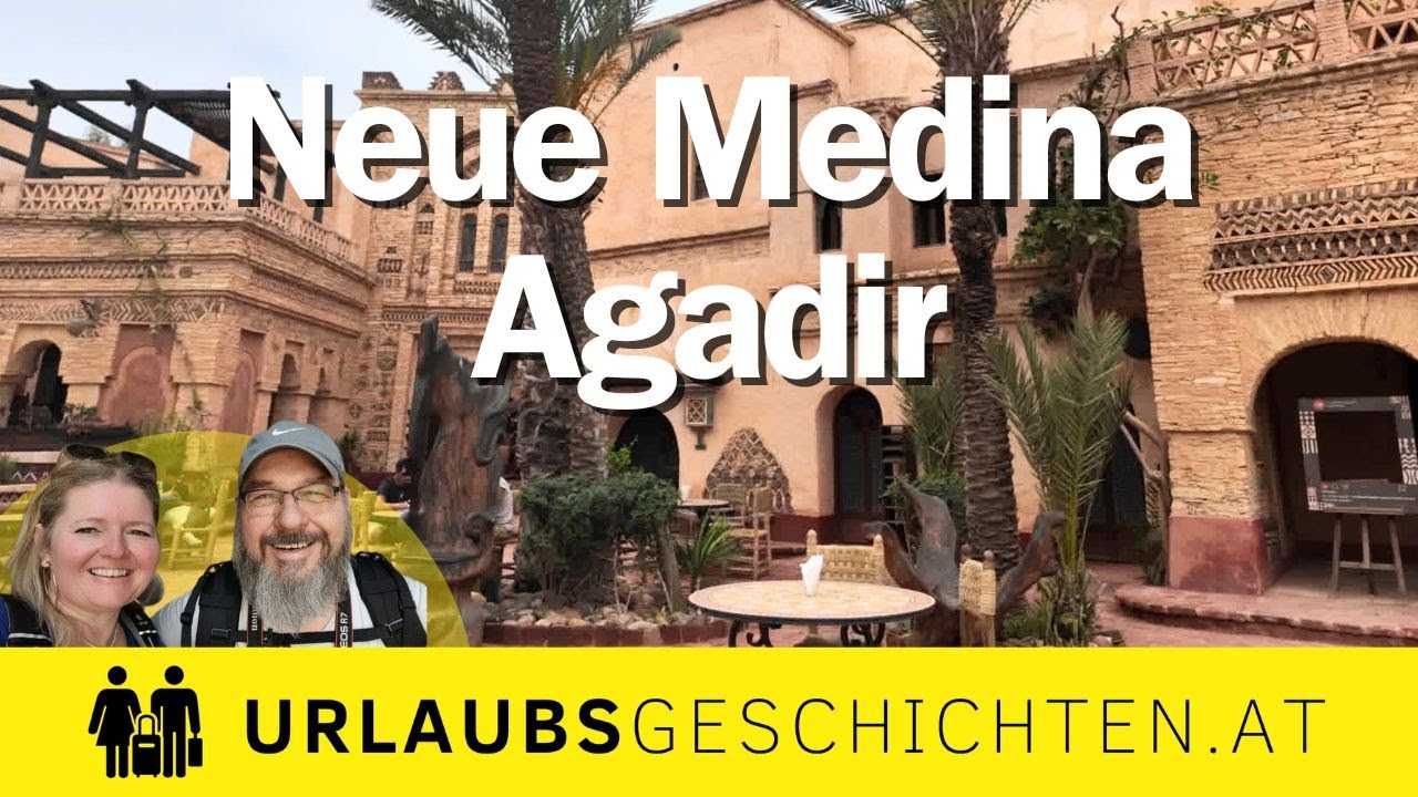 Neue Medina Agadir | Marokko 2024