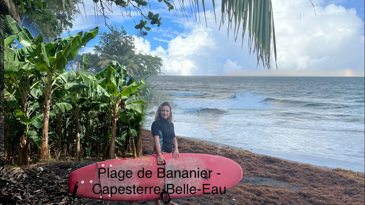 SPLENDIDE GUADELOUPE - SURF 🏄‍♂️ SESSION PLAGE DE BANANIER 🍌 BASSE TERRE - CAPESTERRE-BELLE-EAU