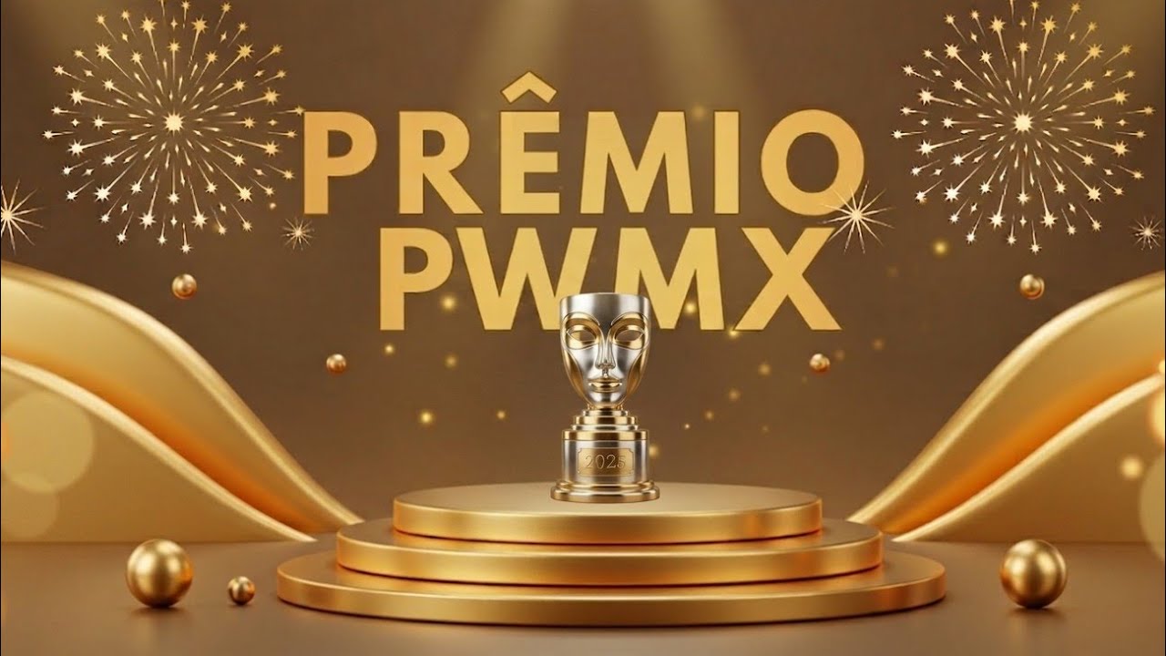 Prêmio 🏆 PWMX | 2025 | 1°Edição (Votação pública)