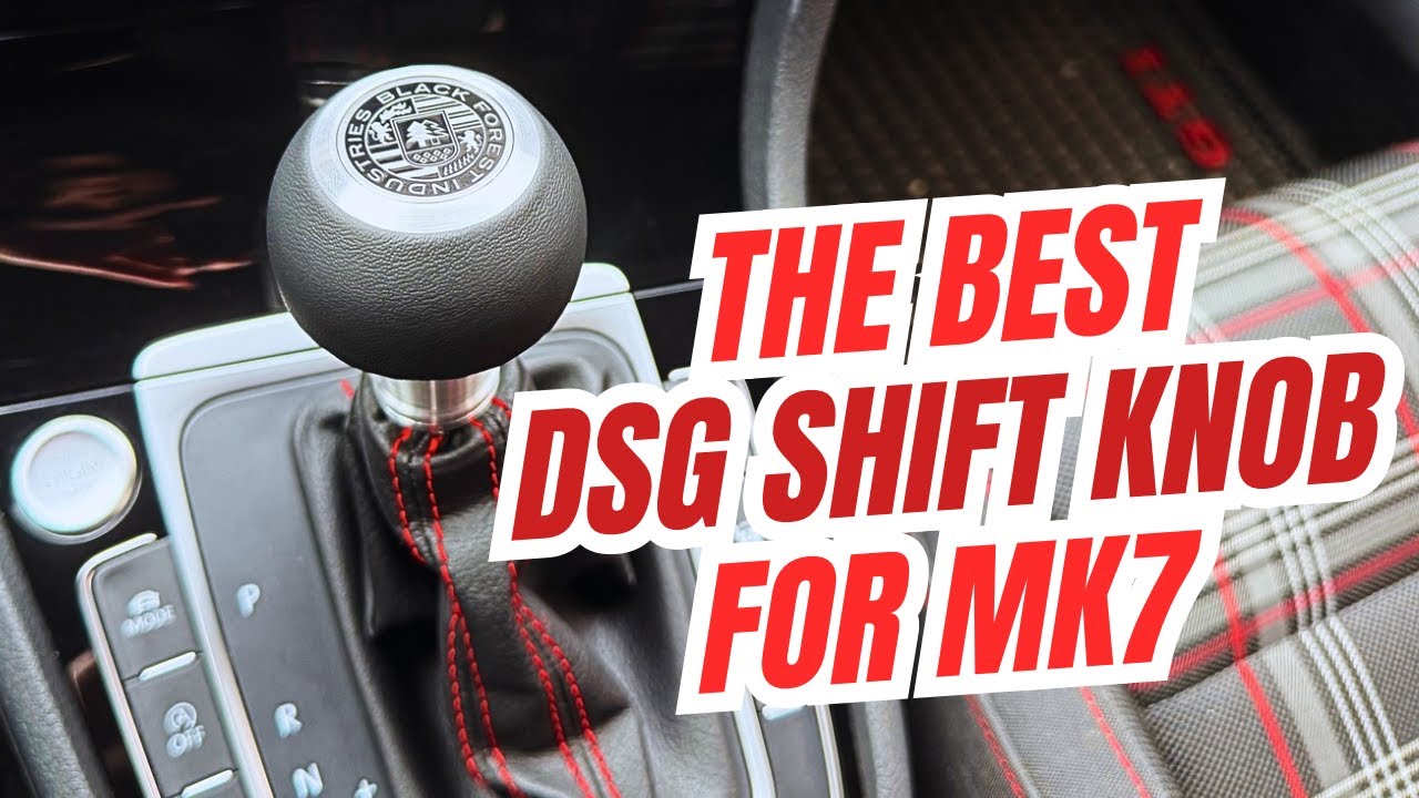 THE BEST DSG SHIFT KNOB FOR MK7