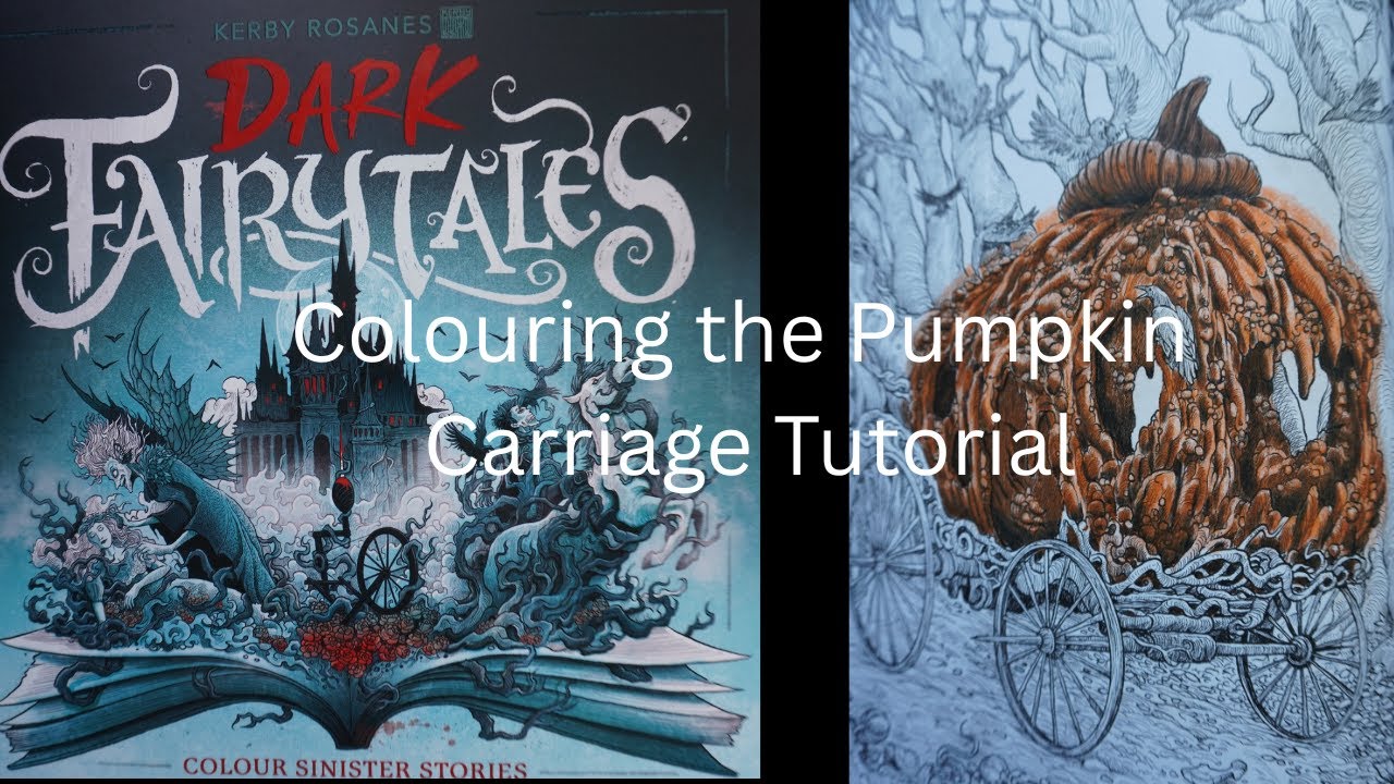 How To Colour Cinderella's Pumpkin Carriage, in Kerby Rosane's Dark Fairy Tales Tutorial.