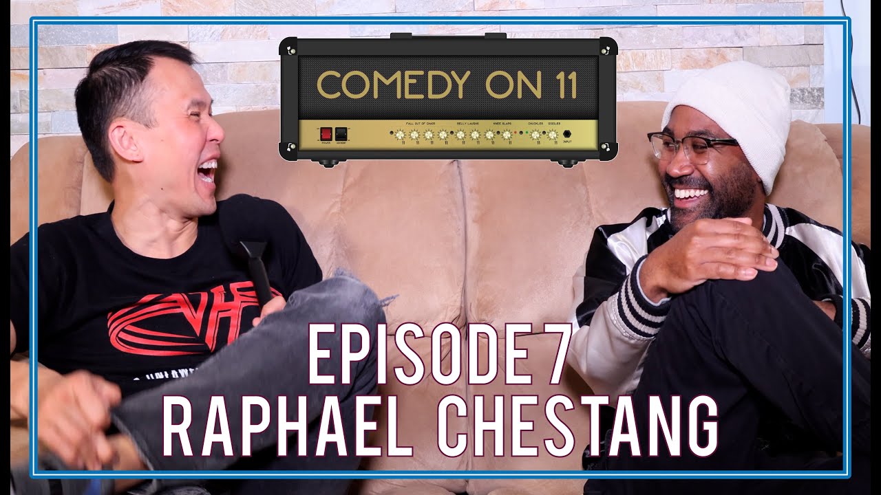 Ep. 7 - Raphael Chestang - Comedy On 11