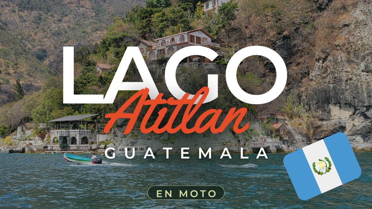 🇬🇹 El LAGO más LINDO de Centroamérica, Atitlán Guatemala en moto 🇬🇹