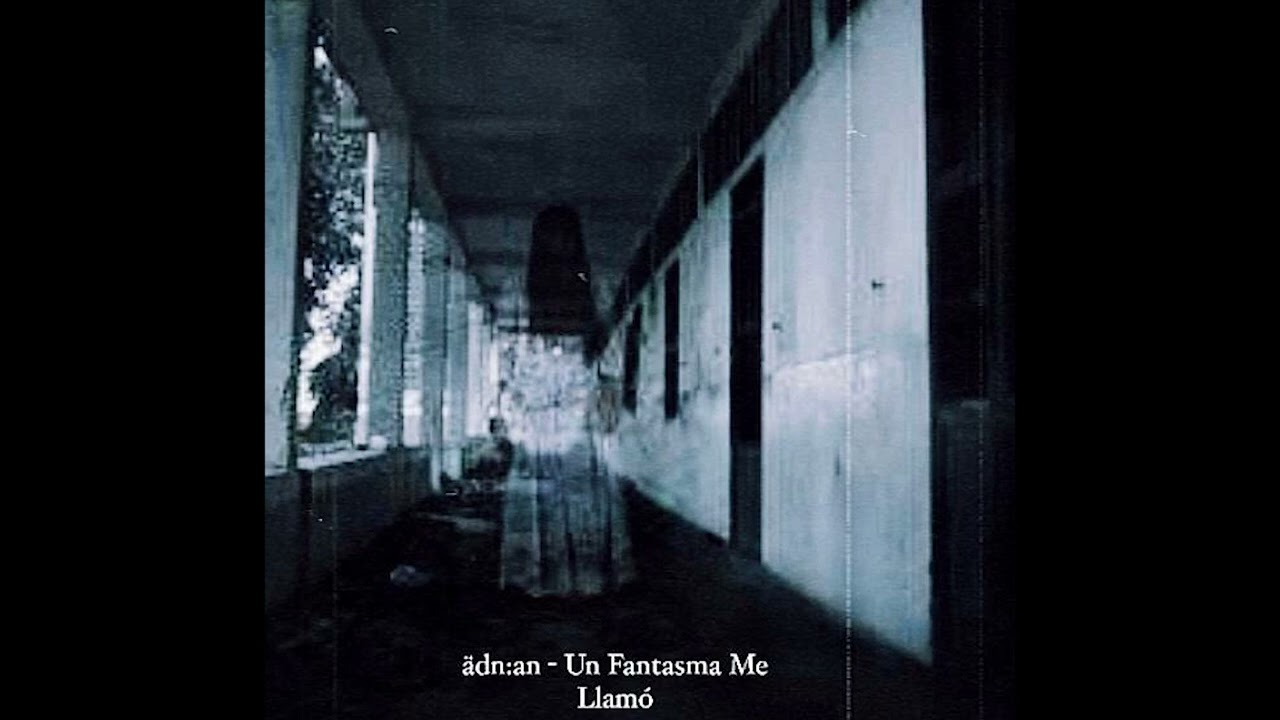 ädn:an - Un Fantasma Me Llamó