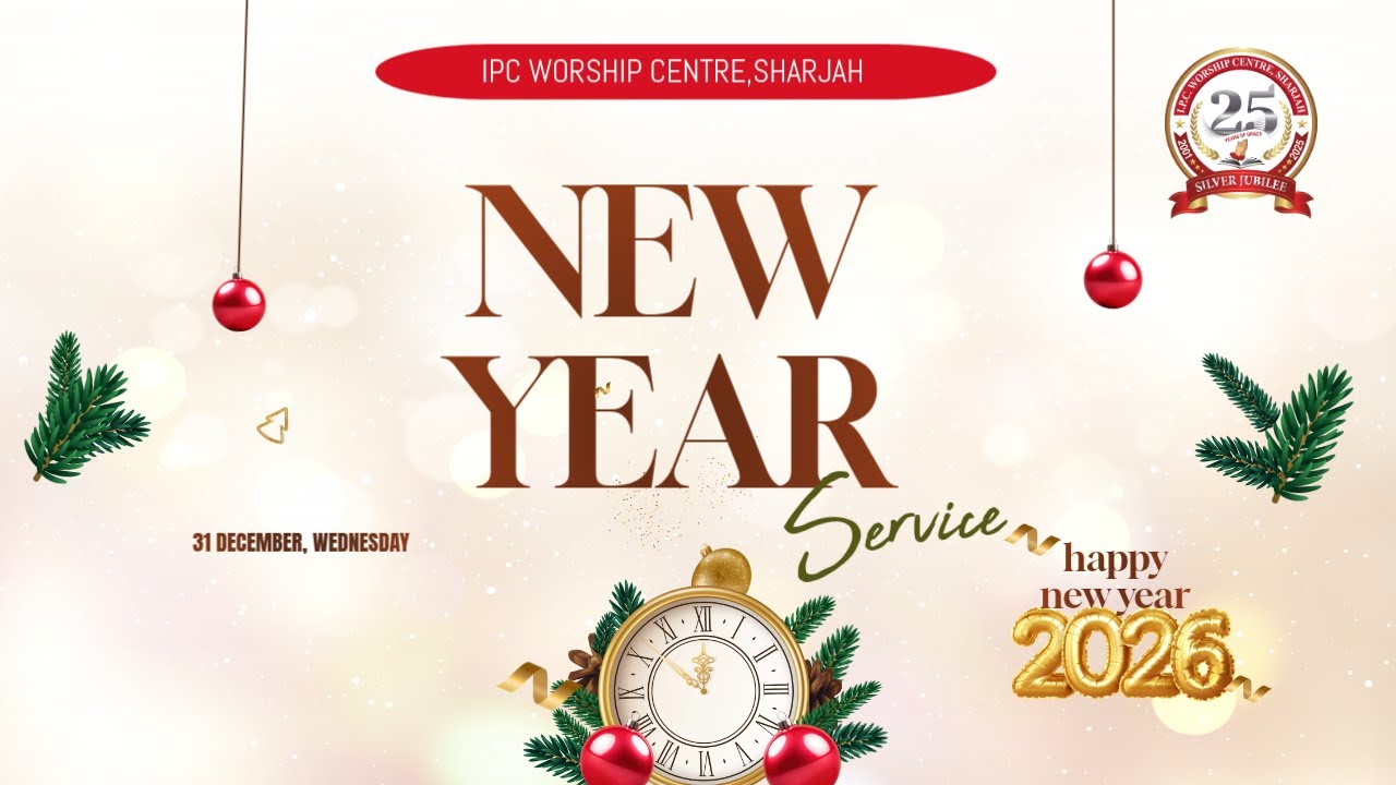 🔴🅻🅸🆅🅴 NEW YEAR SERVICE || 31.12.2025 ll  IPC WORSHIP CENTRE SHARJAH