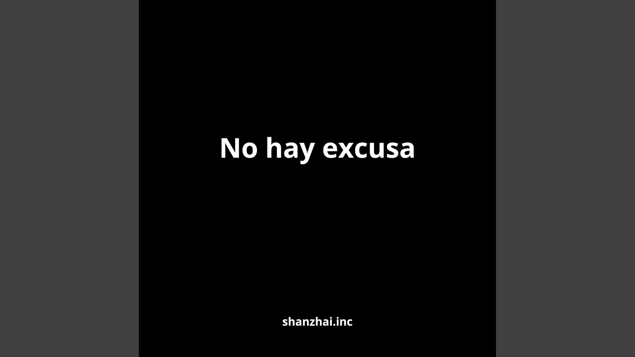 No Hay Excusa