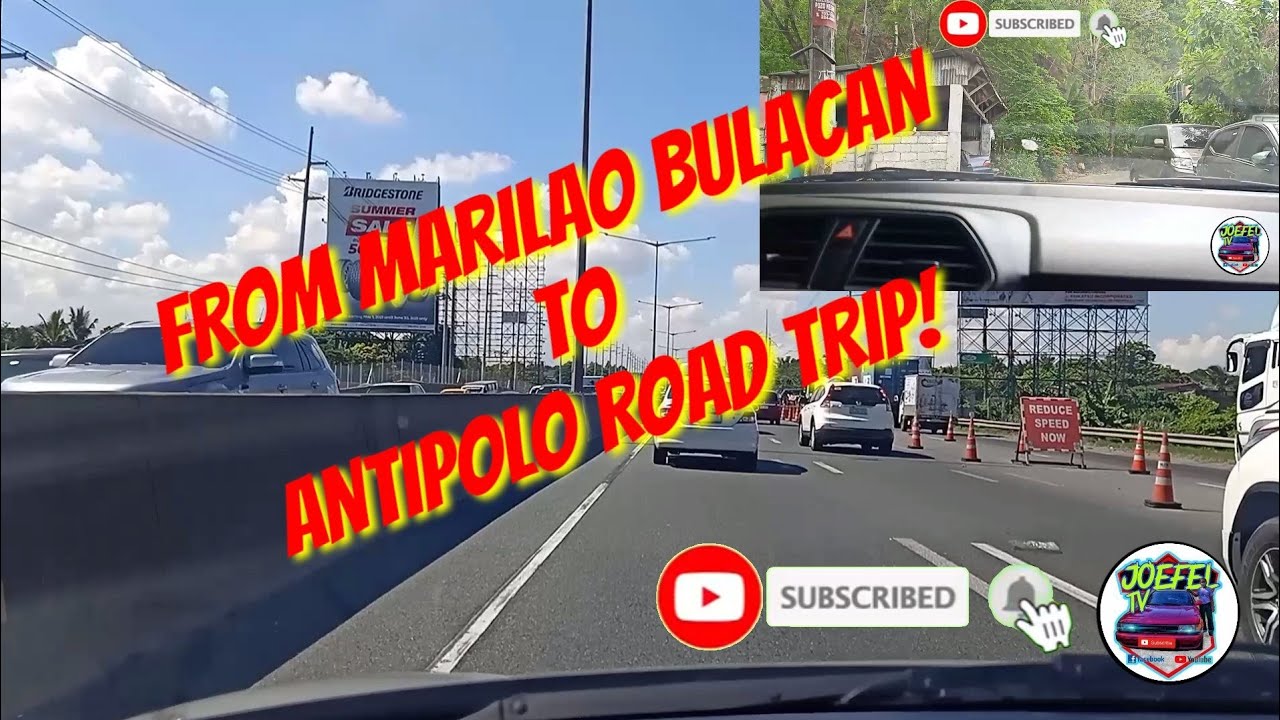 FROM MARILAO BULACAN TO ANTIPOLO ROAD TRIP