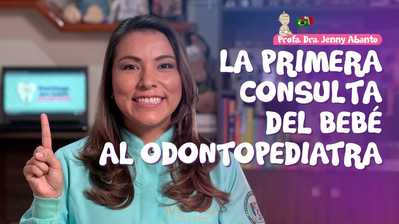 LA PRIMERA CONSULTA DEL BEBÉ AL ODONTOPEDIATRA