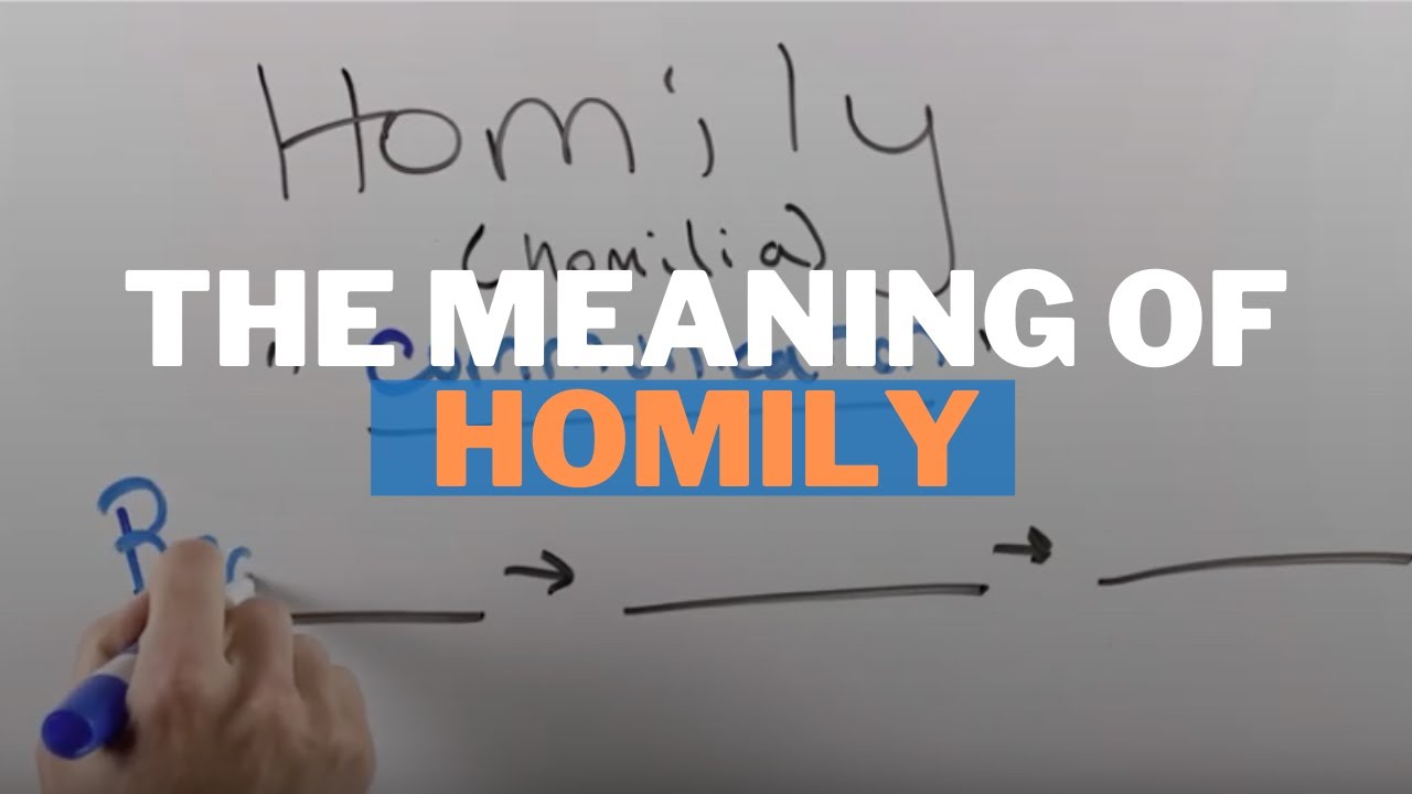 The Meaning of Homily in the Catholic Church