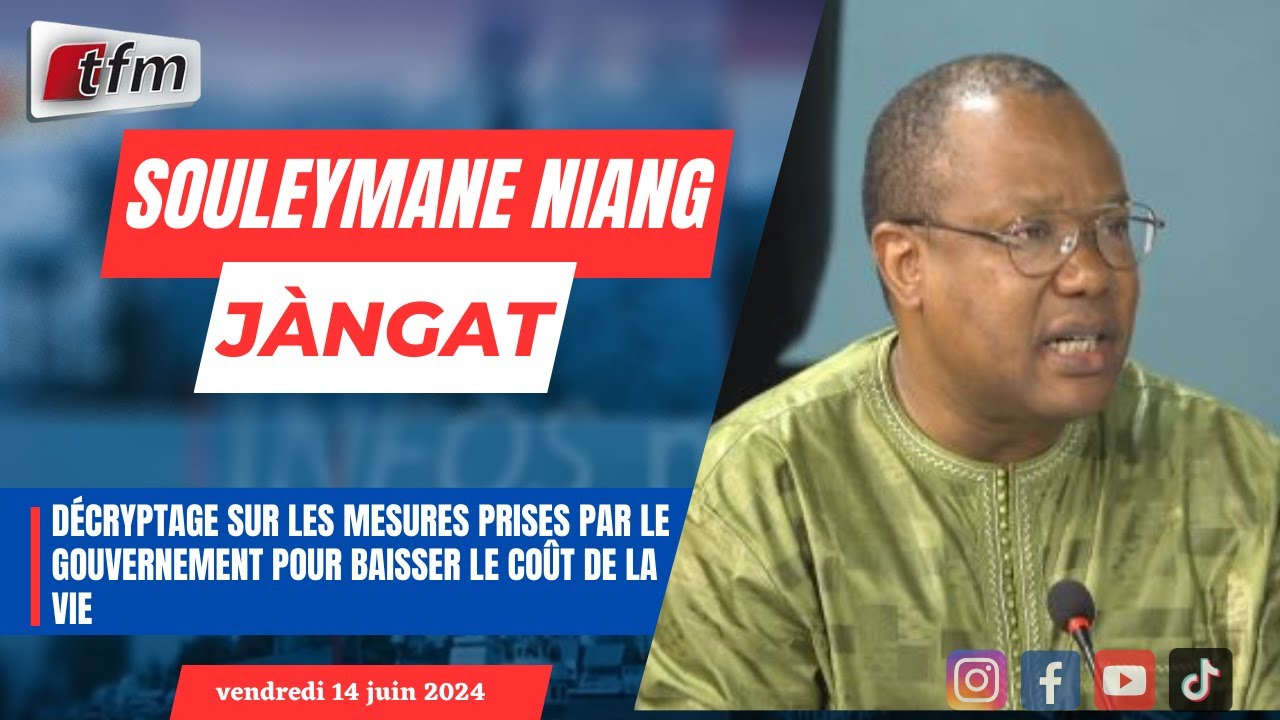 JANGÀT (wolof)  avec Souleymane NIANG | les mesures prises par le gouvernement pour baisser le coût