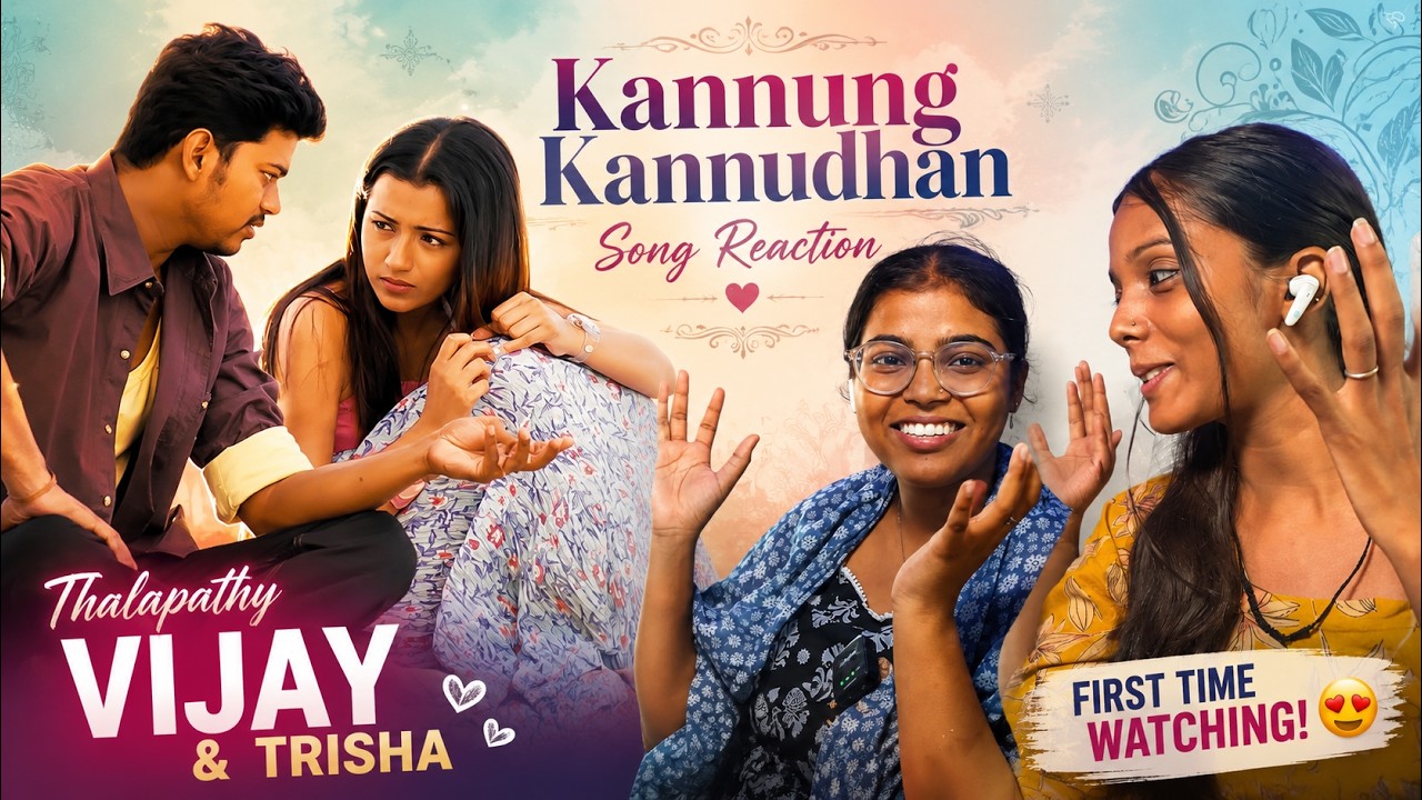 Kannung Kannudhan Song Reaction ❤️ | Thalapathy Vijay & Trisha's Chemistry Left Us Speechless! 😍