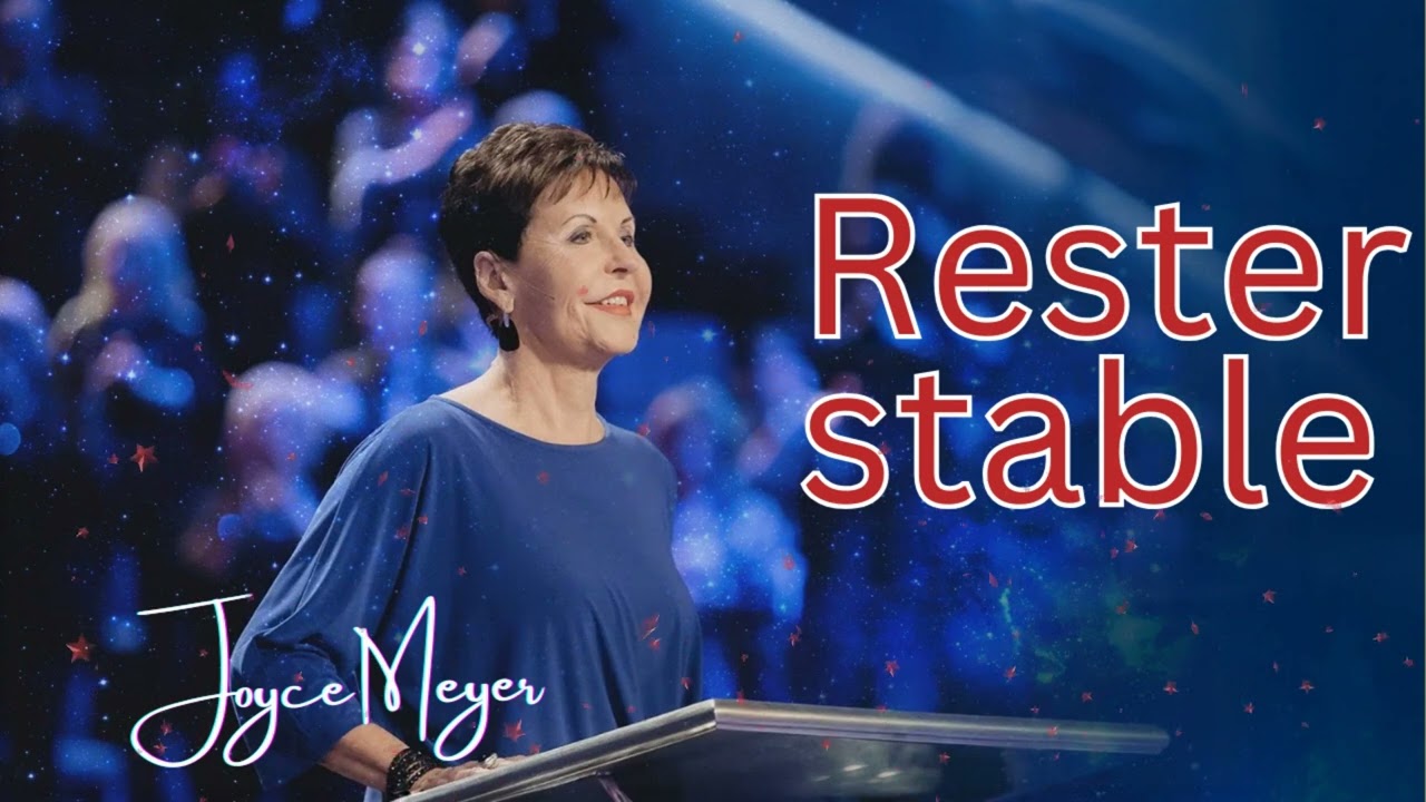 Limportance dêtre stable - Joyce Meyer - Gérer mes émotions