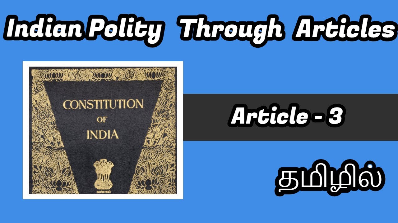 Article 3 | Indian Polity Through Articles | UPSC & TNPSC
