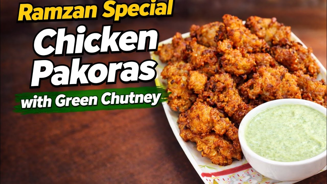 Homemade Chicken Pakoras | Quick & Crispy Ramadan Special